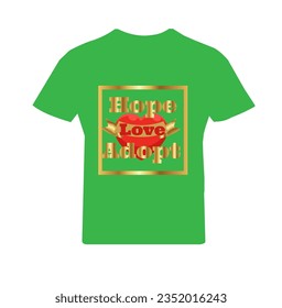 t shirt design with hope love adopt