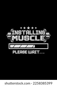 t shirt design INSTALLING MUSCLE PARODY
