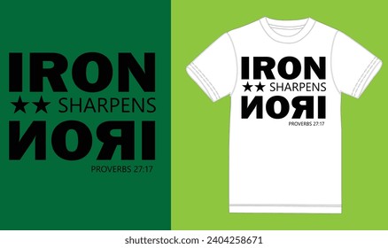 t shirt design. iron sharpens iron