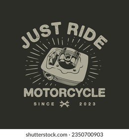 t shirt design just ride motorcycle vintage vector illustration