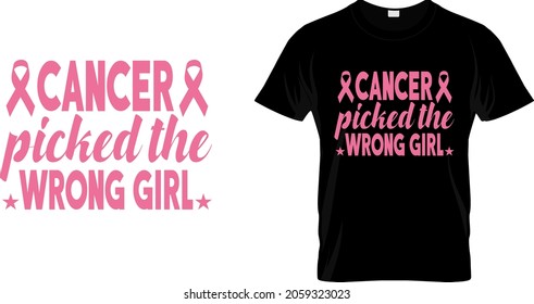 T shirt design with massage cancer picked the wrong girl. breast cancer t shirt design templet easy to print all purpose for man, women and children.