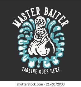 t shirt design master baiter with skeleton eaten by fish with gray background vintage illustration