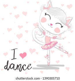 T shirt design. Modern fashion style on white background with heart, original text I love dance. Cute ballerina cat dancing ballet in pink tutu.