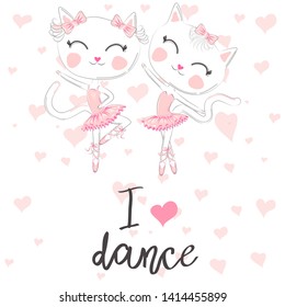 T shirt design. Modern fashion style on white background with heart. I love to dance. A pair of cute white ballerina cats in pink ballet tutu and pointe