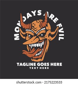 t shirt design mondays are evil with devil and gray background vintage illustration