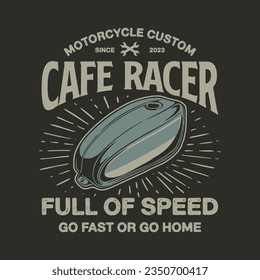 t shirt design motorcycle custom cafe racer full of speed go fast or go home vintage vector illustration