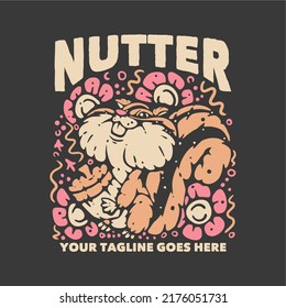 t shirt design nutter with squirrel carrying a nut with gray background vintage illustration