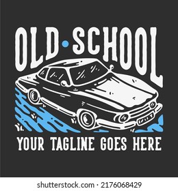 t shirt design old school with vintage car and gray background vintage illustration