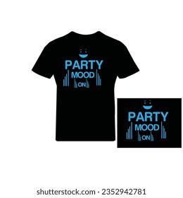 t shirt design with party mood on  black  green color 