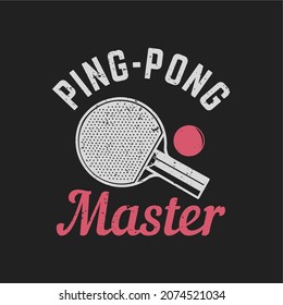 t shirt design ping pong master with tennis tables bat and ball and black background vintage illustration