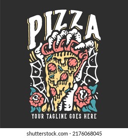 T Shirt Design Pizza With Skeleton Hand Grabbing A Pizza With Gray Background Vintage Illustration