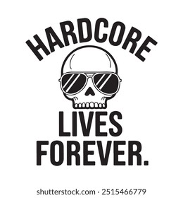 T- shirt design punk and hard core forever vector art illustration
