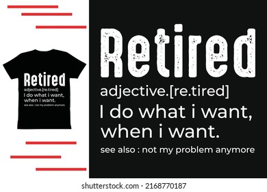 T shirt design for retire person