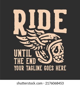 t shirt design ride until the end with skull wearing winged helmet with gray background vintage illustration
