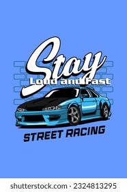 diseño de camisetas Stay Loud y afiche de autos de carreras rápidas
