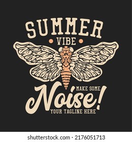 diseño de camisetas de verano hacer algo de ruido con ilustración de la cosecha de cicada y fondo gris