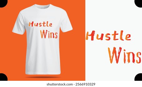 t shirt design template, Hustle Wins T Shirt Creative Design with Special Quote , Adobe Illustrator Artwork