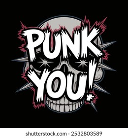 Design de camisa T com texto Punk You! crânio com picos, e punk rock estética