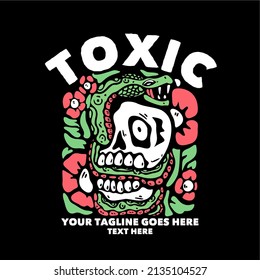 t shirt design toxic with snaked coiled over the skull and black background vintage illustration