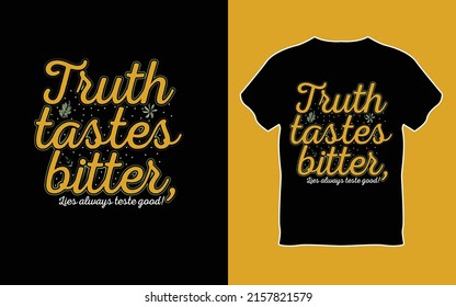 t shirt design with true quotes