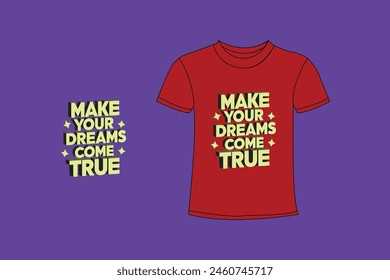 t shirt design typography and motivational quotes