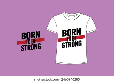  T shirt design typography and motivational quotes.