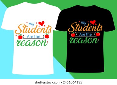 T shirt Design, Vector Teacher T shirt design, Teacher typography creative Teach Collection, Teacher's Day T shirt.