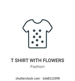 T shirt with flowers outline vector icon. Thin line black t shirt with flowers icon, flat vector simple element illustration from editable fashion concept isolated stroke on white background