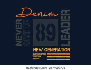 t shirt graphics print, Denim stylish t-shirt and apparel graphick design. graphick slogan print, Urban think typography hipster street art. Vector print typography, Casual active generation.eps8