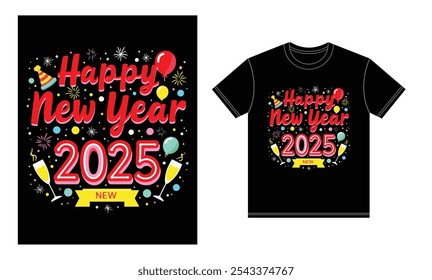 a t shirt with a happy new year 2025 Massage 