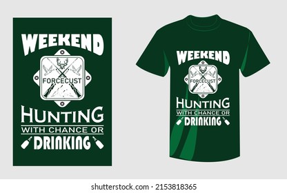 T shirt hunting with chance drinking 