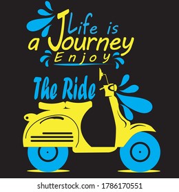 T shirt Life is Journey enjoy ride