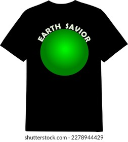 T shirt mockup design for Earth day. Earth Savior vector design with copy space area.