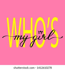 T shirt phrase design print for girls vector handwriting.