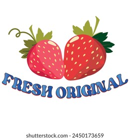 T shirt print design with a vintage look, custom typography and fresh original slogan with strawberry illustration