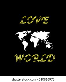 T shirt Slogan Print vector Love World with fashion patch, pins T-shirt Print.