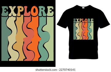 A t shirt that says Explore on it