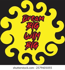 t shirt typography design dream big win big