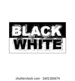T shirt typography graphic with quote BLACK WHITE. Fashion stylish print for sports wear. Template for t-shirt, apparel. T shirt lettered. Lettering calligraphic design element. Vector illustration