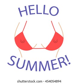 T shirt typography graphics Hello summer. Sexy bust silhouette. Woman erotic breast in bra with silhouette teats. Cartoon fashion model body. Symbol of holiday, vacation, travel. Vector illustration