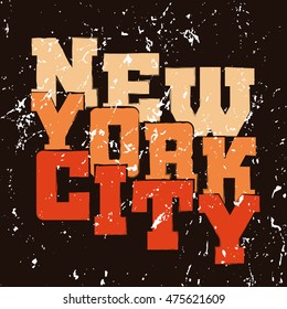 T shirt typography graphics New York. Athletic style NYC. Fashion american stylish print for sports wear. Black grunge emblem. Template for apparel, card. Symbol big city. Vector illustration