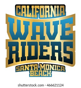 T shirt typography graphics Wave Riders. California beach retro athletic style. Fashion stylish print sports wear. Template for apparel, card, poster. Symbol of summer, sea, ocean. Vector illustration