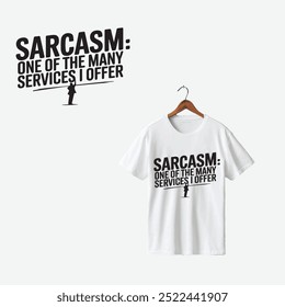 a  t -shirt with word One of the Many Services I Offer