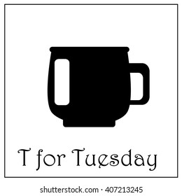 T for Tuesday alphabet illustration, T letter vector illustration, Tuesday icon, coffee cup illustration, black and white coffee cup vector illustration, days of week for office work illustration