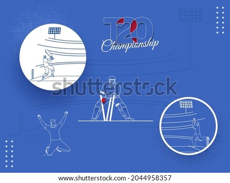 T20 Cricket Championship Concept With Linear Style Cricketer Player In Different Position On Blue Background.