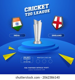 T20 Cricket League Poster Design With 3D Silver Trophy Of Participating Team India VS England On Blue Background.