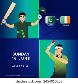 T20 Cricket Match Between Pakistan VS Ireland Team with Batter Player, Bowler Character in National Jersey. Advertising Poster Design.
