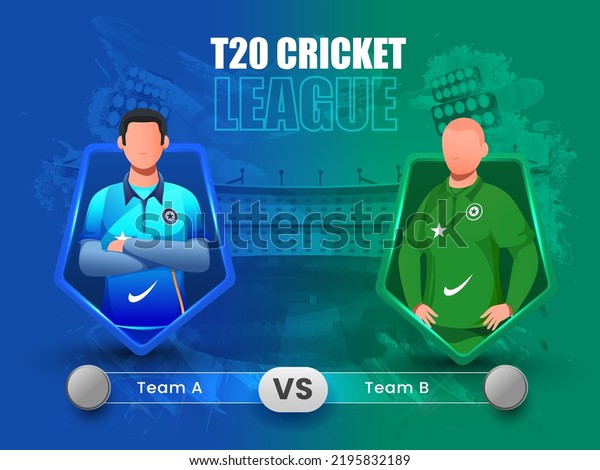 T20 Cricket Match Participating Team A VS B\
On Abstract Green And Blue\
Background.