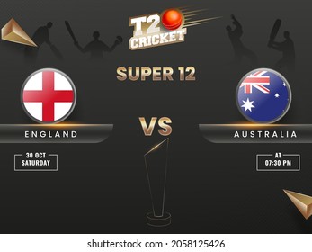 T20 Cricket Super 12 Match Between England VS Australia With Line Art Trophy Cup On Black Silhouette Players Background.
