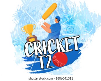 T20 Cricket Text with Cartoon Batsman Character in Playing Pose and Trophy Cup on Blue Brush Stroke and Scribble Style Background.